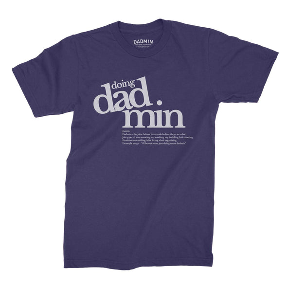 Doing Dadmin - T-shirt