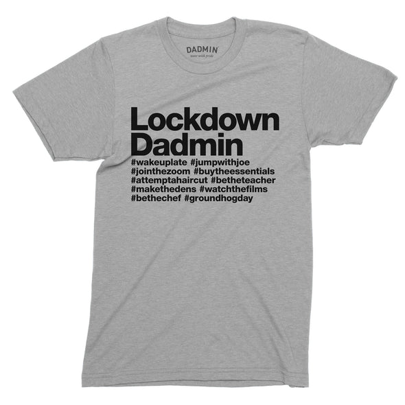 Lockdown Dadmin - T-Shirt