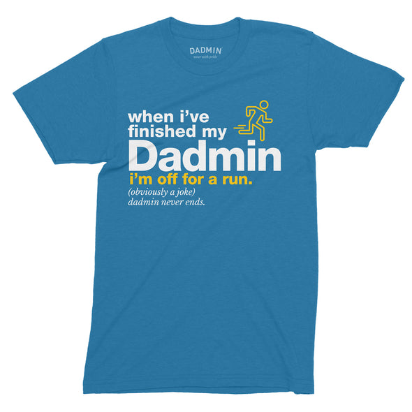 Run Dadmin - T-Shirt