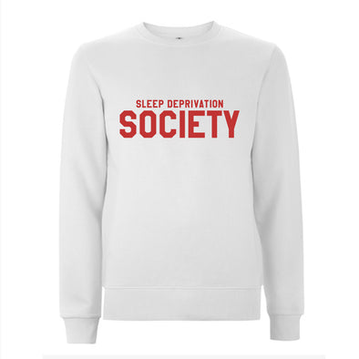 Sleep Deprivation Society - Unisex Sweatshirt