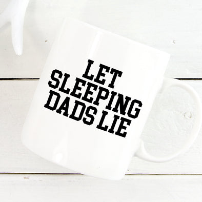 Let Sleeping Dads Lie Mug