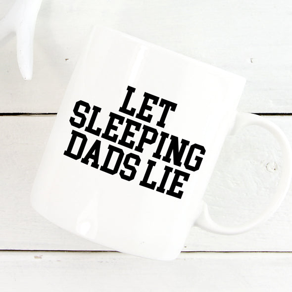 Let Sleeping Dads Lie Mug