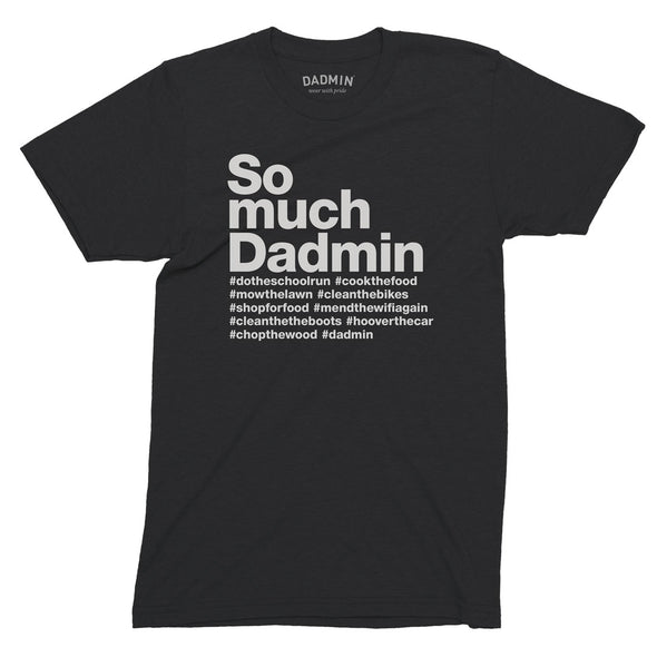 Personalised So Much Dadmin T-Shirt