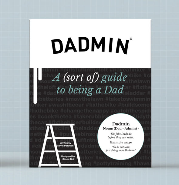 Dadmin - A (sort of) guide to being a Dad