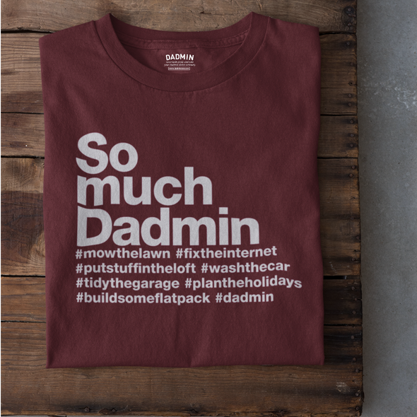 Personalised So Much Dadmin T-Shirt