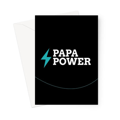 Papa Power Greeting Card