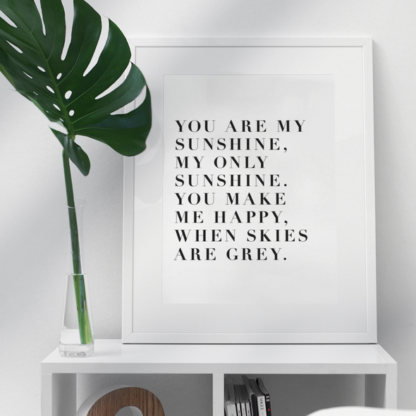 You are my Sunshine Framed Print