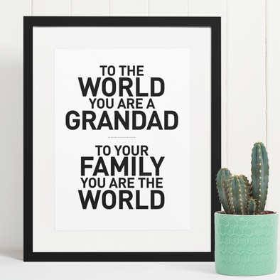 To the World you are a Grandad - Framed Print